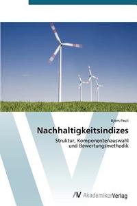 Nachhaltigkeitsindizes di Björn Pauli edito da AV Akademikerverlag