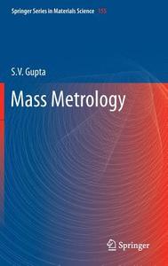 Mass Metrology di S. V. Gupta edito da Springer-Verlag GmbH
