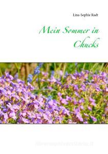 Mein Sommer in Chucks di Lina-Sophie Radt edito da Books on Demand