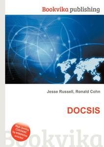 Docsis edito da Book On Demand Ltd.