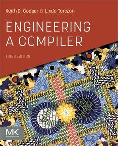 Engineering A Compiler di Keith D. Cooper, Linda Torczon edito da Elsevier Science & Technology