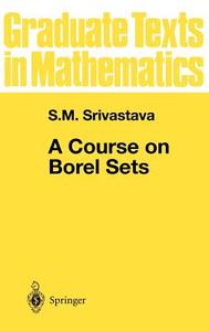 A Course on Borel Sets di S. M. Srivastava edito da Springer New York