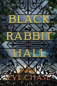 Black Rabbit Hall di Eve Chase edito da PENGUIN GROUP