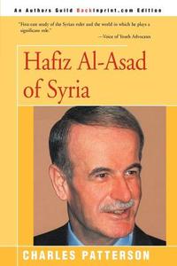 Hafiz Al-Asad of Syria di Charles Patterson edito da iUniverse