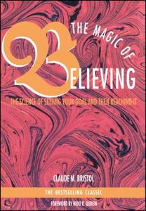 Magic of Believing di Claude M. Bristol edito da SIMON & SCHUSTER