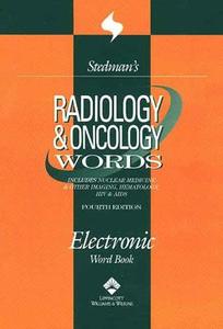Stedman\'s Radiology And Oncology Words di Stedman's edito da Lippincott Williams And Wilkins