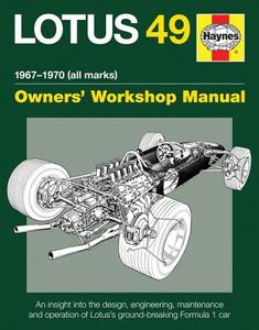 Lotus 49 Manual 1967-1970 (All Marks): An Insight Into the Design, Engineering, Maintenance and Operation of Lotus's Gro di Ian Wagstaff edito da HAYNES PUBN