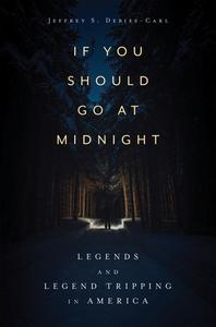 If You Should Go At Midnight di Jeffrey S. Debies-Carl edito da University Press Of Mississippi