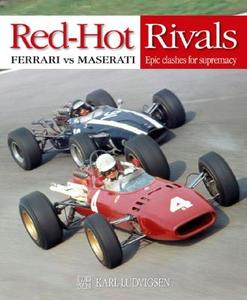 Red-hot Rivals di Karl Ludvigsen edito da J H Haynes & Co Ltd