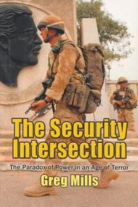 Security Intersection di Greg Mills edito da Wits University Press