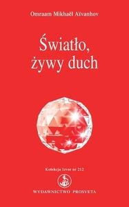 Swiatlo, zywy duch di Omraam Mikhael Aivanhov edito da Prosveta Verlag Gmbh