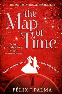 The Map of Time di Felix J. Palma edito da HarperCollins Publishers