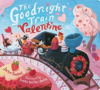 The Goodnight Train Valentine di June Sobel edito da HarperCollins
