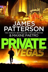 Private Vegas di James Patterson edito da Cornerstone