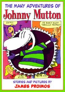 The Many Adventures of Johnny Mutton di James Proimos edito da Harcourt Paperbacks