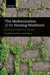 The Modernization of the Nursing Workforce di Ian Kessler edito da OUP Oxford
