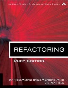 Refactoring di Jay Fields, Shane Harvie, Martin Fowler, Kent Beck edito da Pearson Education (US)