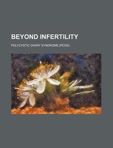 Polycystic Ovary Syndrome (pcos) di U. S. Government, Ernst Berger edito da General Books Llc