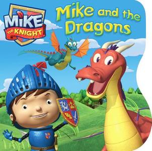 Mike and the Dragons di Farrah McDoogle edito da Simon Spotlight