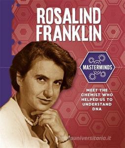 Masterminds: Rosalind Franklin di Izzi Howell edito da Hachette Children's Group