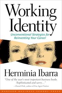Working Identity di Herminia Ibarra edito da Harvard Business Review Press