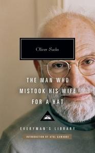The Man Who Mistook His Wife For A Hat di Oliver Sacks edito da Everyman