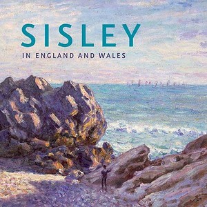 Sisley in England and Wales di Christopher Riopelle edito da Yale University Press