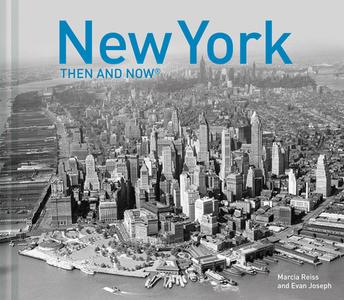 New York Then and Now(r): Compact Edition di Marcia Reiss edito da PAVILION BOOKS