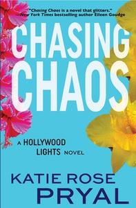 Chasing Chaos di Katie Rose Guest Pryal edito da Blue Crow Books