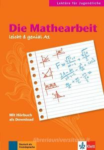 Die Mathearbeit di Elke Burger, Theo Scherling edito da Klett (Ernst) Verlag,Stuttgart