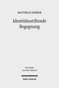 Identitätsstiftende Begegnung di Matthias Ederer edito da Mohr Siebeck GmbH & Co. K