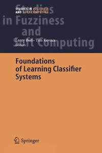 Foundations of Learning Classifier Systems edito da Springer Berlin Heidelberg