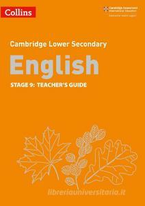 Lower Secondary English Teacher's Guide: Stage 9 di Lucy Birchenough, Ian Kirby edito da Harpercollins Publishers