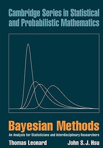 Bayesian Methods di Thomas Leonard, John S. J. Hsu edito da Cambridge University Press