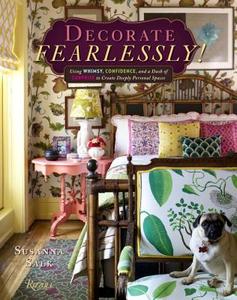 Decorate Fearlessly di Susanna Salk edito da Rizzoli International Publications