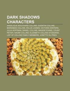 Dark Shadows Characters: Angelique Bouch di Books Llc edito da Books LLC, Wiki Series