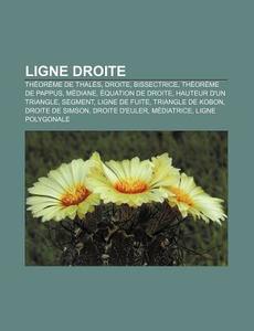 Ligne Droite: Th Or Me De Thal S, Droite di Livres Groupe edito da Books LLC, Wiki Series