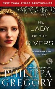 Lady of the Rivers di Philippa Gregory edito da Simon + Schuster Inc.