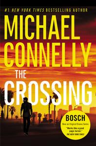The Crossing di Michael Connelly edito da GRAND CENTRAL PUBL