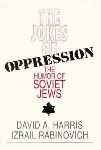 The Jokes of Oppression di David A. Harris, Izrail Ravinovich edito da Jason Aronson Inc. Publishers