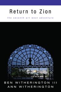 Return to Zion di Ben Witherington, Ann Witherington edito da Pickwick Publications
