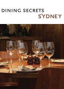 Dining Secrets Sydney: Eat. di Deck of Secrets edito da Local Exploration Publishing, Inc.