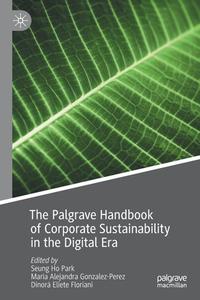 The Palgrave Handbook Of Corporate Sustainability In The Digital Era edito da Springer Nature Switzerland AG