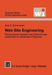 Web Site Engineering di Axel C. Schwickert edito da Vieweg+Teubner Verlag