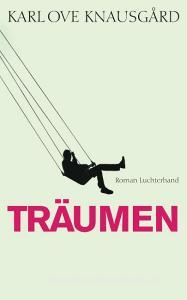 Träumen di Karl Ove Knausgård edito da Luchterhand Literaturvlg.
