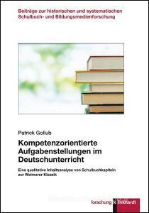 Kompetenzorientierte Aufgabenstellungen im Deutschunterricht di Patrick Gollub edito da Klinkhardt, Julius