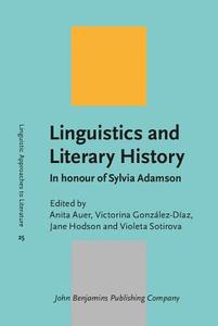 Linguistics And Literary History edito da John Benjamins Publishing Co