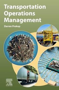 Transportation Operations Management di Darren Prokop edito da ELSEVIER