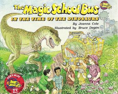 The Magic School Bus in the Time of Dinosaurs - Audio di Joanna Cole, Bruce Degen edito da Scholastic