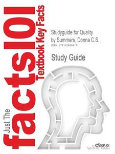 Studyguide For Quality By Summers, Donna C.s., Isbn 9780131592490 di Cram101 Textbook Reviews edito da Cram101